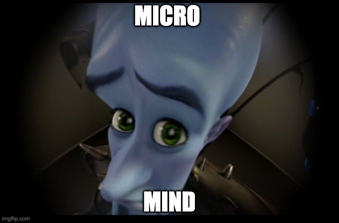 Megamind Peeking | MICRO; MIND | image tagged in megamind peeking | made w/ Imgflip meme maker