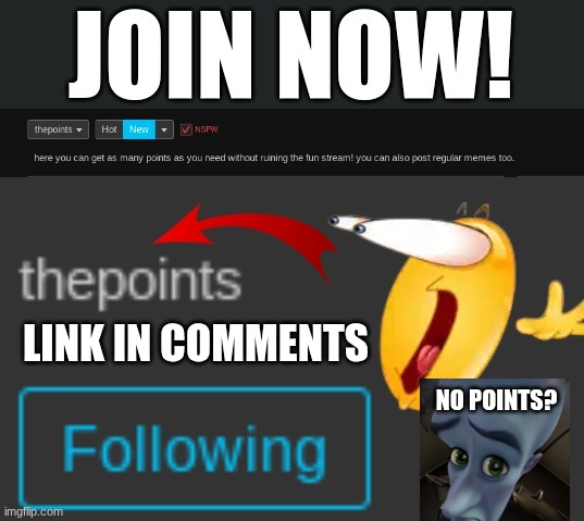 here you can upvote beg as much as you want and you'll get them! | LINK IN COMMENTS; NO POINTS? | image tagged in thepoints ad | made w/ Imgflip meme maker