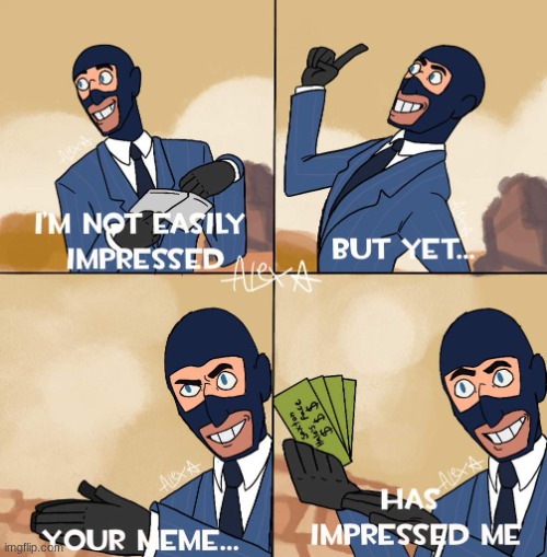 Spy impressed | image tagged in spy impressed | made w/ Imgflip meme maker