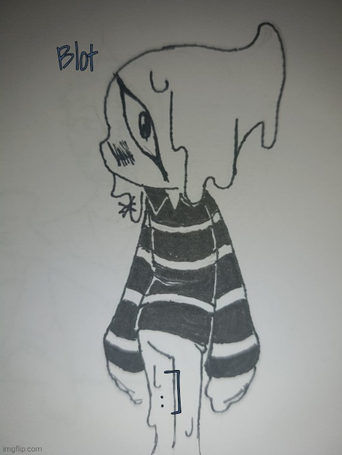 Blot (request from BlookGaming ) | Blot; :] | image tagged in blot | made w/ Imgflip meme maker
