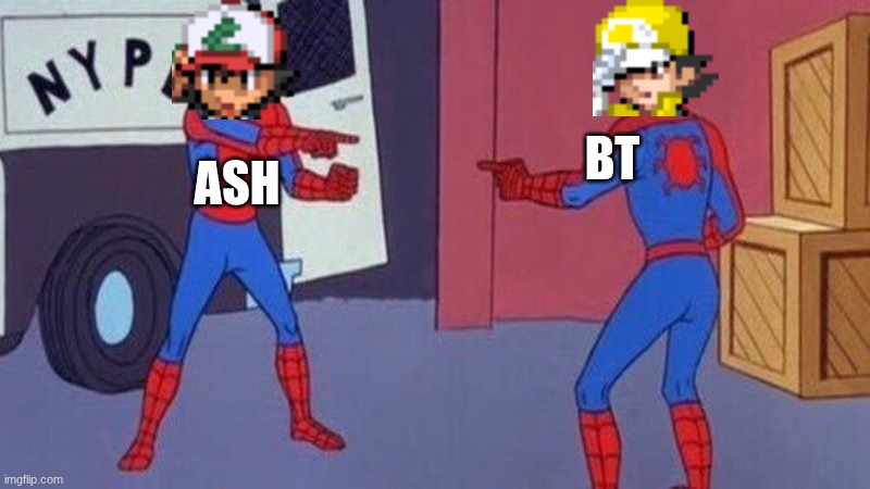 The protagonist of Pokemon and the Protagonist of my game | BT; ASH | image tagged in spiderman pointing at spiderman | made w/ Imgflip meme maker