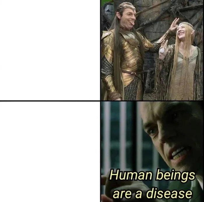 Human beings are a disease Blank Meme Template