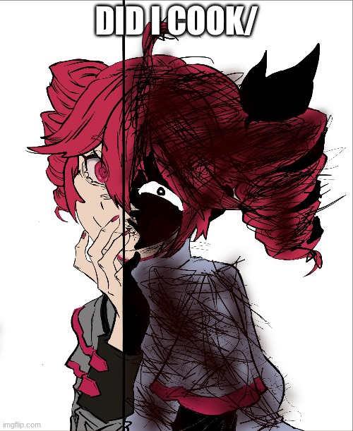 ik it looks bad it was a bit rushed, i'll finish it when I get home | DID I COOK/ | made w/ Imgflip meme maker