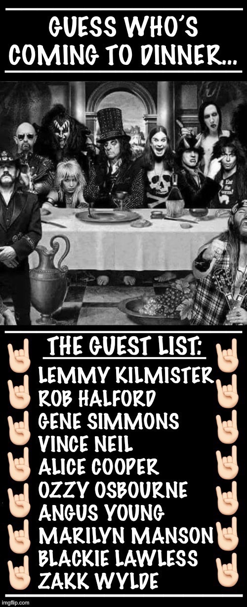The stories they could tell… | ———————————————; ———————————————; ——————————————— | image tagged in heavy metal,ozzy osbourne,alice cooper,lemmy kilmister,rob halford,blackie lawless | made w/ Imgflip meme maker