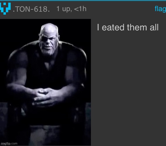I eated them all | image tagged in i eated them all | made w/ Imgflip meme maker