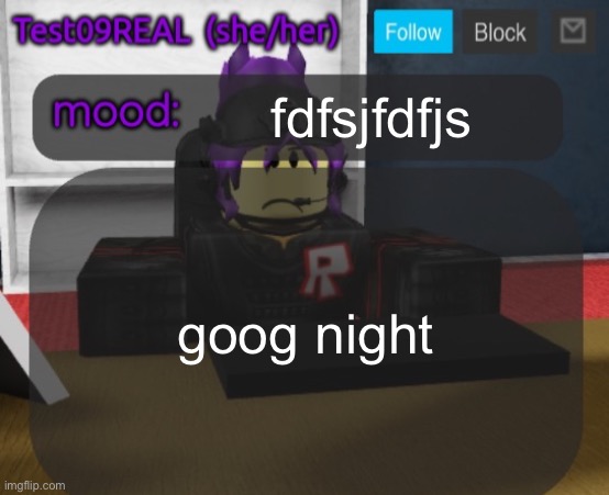 Test09 Jane Doe temp v2 | fdfsjfdfjs; goog night | image tagged in test09 jane doe temp v2 | made w/ Imgflip meme maker
