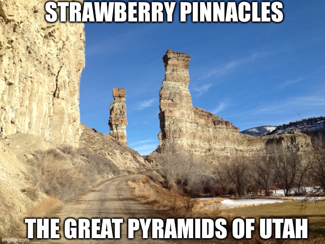 Strawberry Pinnacles | STRAWBERRY PINNACLES; THE GREAT PYRAMIDS OF UTAH | image tagged in two buttons | made w/ Imgflip meme maker