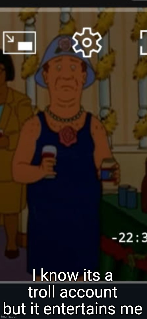 Bill | I know its a troll account but it entertains me | image tagged in bill | made w/ Imgflip meme maker