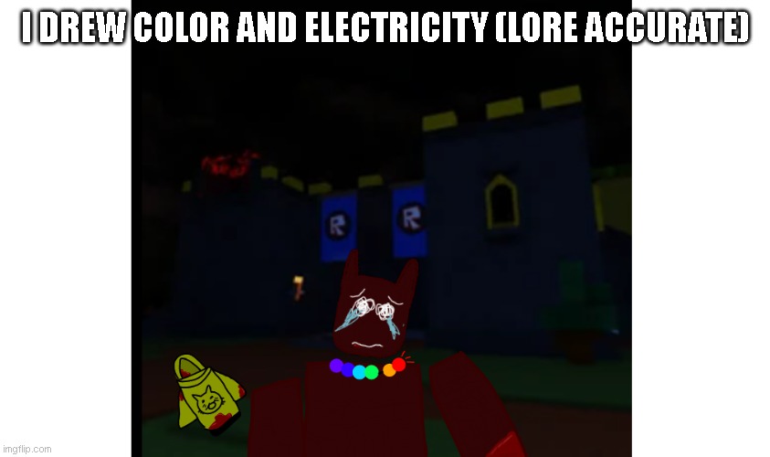 I DREW COLOR AND ELECTRICITY (LORE ACCURATE) | image tagged in forsaken,drawing,color and electricity,color | made w/ Imgflip meme maker