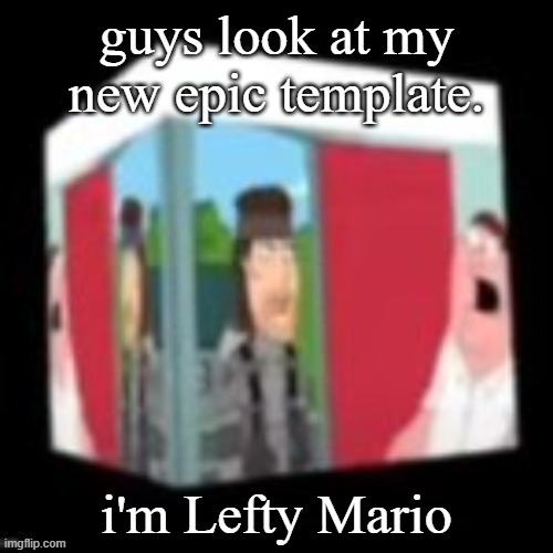 Solid snake family gay | guys look at my new epic template. i'm Lefty Mario | image tagged in solid snake family gay | made w/ Imgflip meme maker