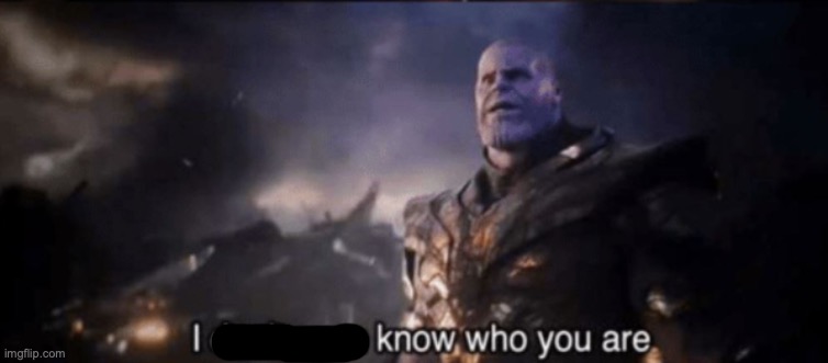 Single ''I don't even know who you are'' panel | image tagged in single ''i don't even know who you are'' panel | made w/ Imgflip meme maker