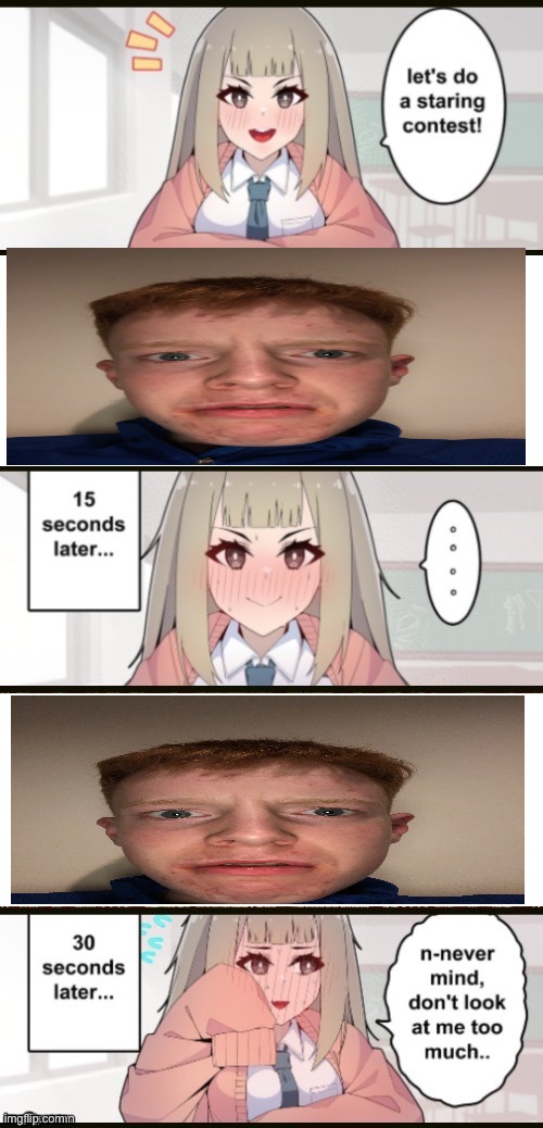 Staring contest extended | image tagged in staring contest extended | made w/ Imgflip meme maker