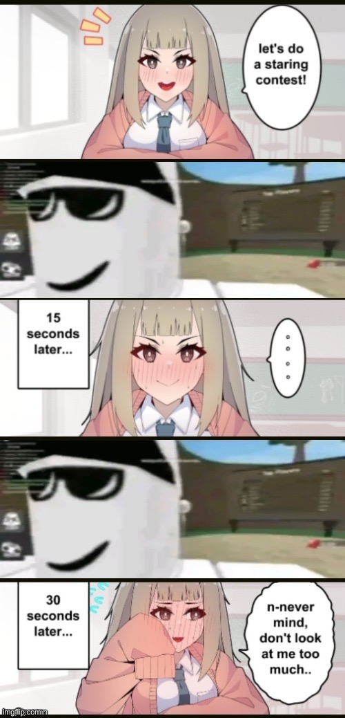 put yo game face on | image tagged in staring contest extended | made w/ Imgflip meme maker