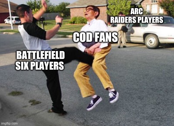 Kicked in ze nuts | ARC RAIDERS PLAYERS; COD FANS; BATTLEFIELD SIX PLAYERS | image tagged in kicked in ze nuts | made w/ Imgflip meme maker