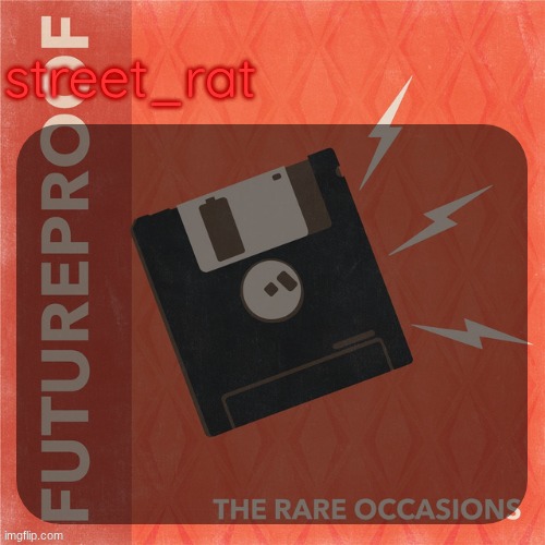 street rat's the rare occasions temp | image tagged in street rat's the rare occasions temp | made w/ Imgflip meme maker