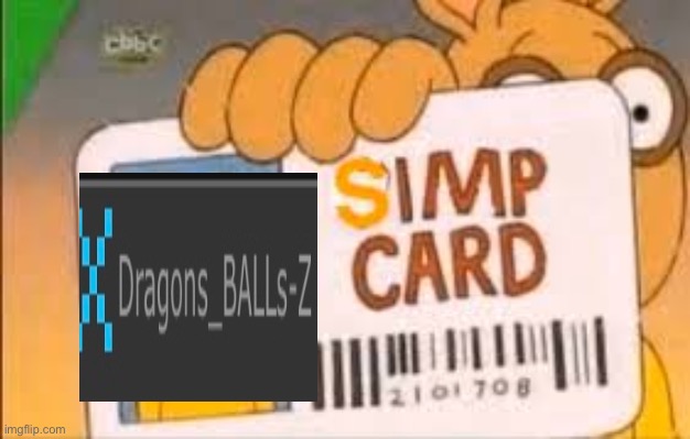 image tagged in simp card | made w/ Imgflip meme maker