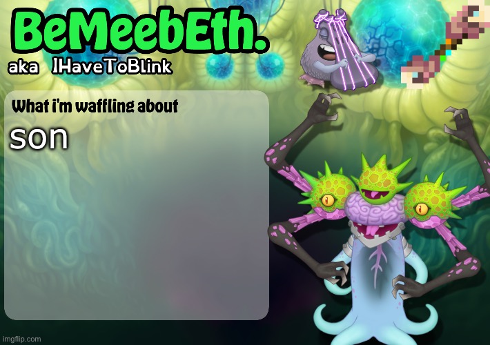 sun | son | image tagged in new ihavetoblink announcement template | made w/ Imgflip meme maker