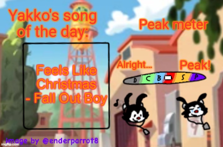 song of te dae | Feels Like Christmas - Fall Out Boy; - | image tagged in song of te dae | made w/ Imgflip meme maker