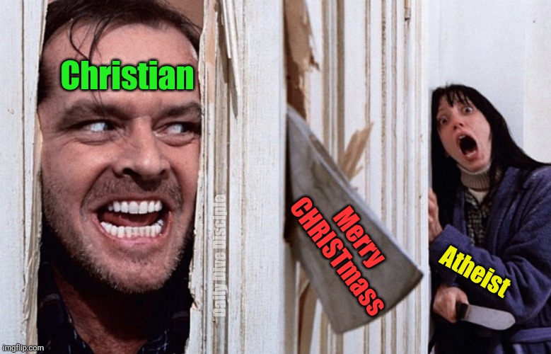 Christmas | Christian; Merry 
CHRISTmass; Daily Dive Disciple; Atheist | image tagged in merry christmas | made w/ Imgflip meme maker