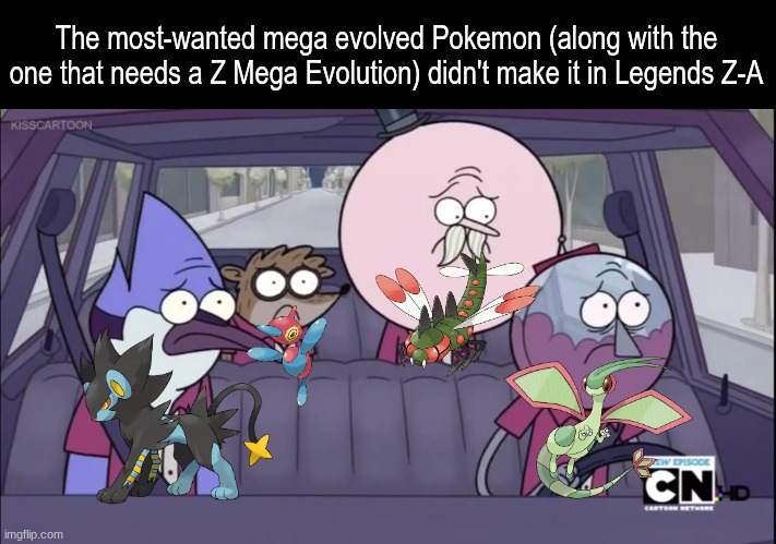Guess there's always Gigantamax in Sword and Shield remake | The most-wanted mega evolved Pokemon (along with the one that needs a Z Mega Evolution) didn't make it in Legends Z-A | image tagged in memes,funny,pokemon,gaming,cartoon | made w/ Imgflip meme maker
