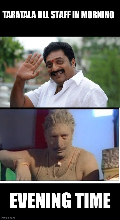 TARATALA DLL STAFF IN MORNING; EVENING TIME | image tagged in blank meme template | made w/ Imgflip meme maker
