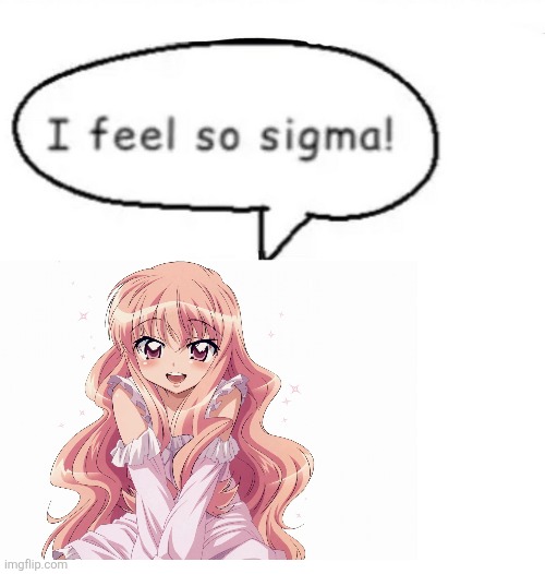 louise de la valliere | image tagged in i feel so sigma | made w/ Imgflip meme maker