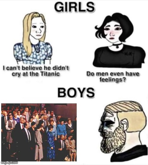 It's enough to make a grown man cry | image tagged in do men even have feelings | made w/ Imgflip meme maker