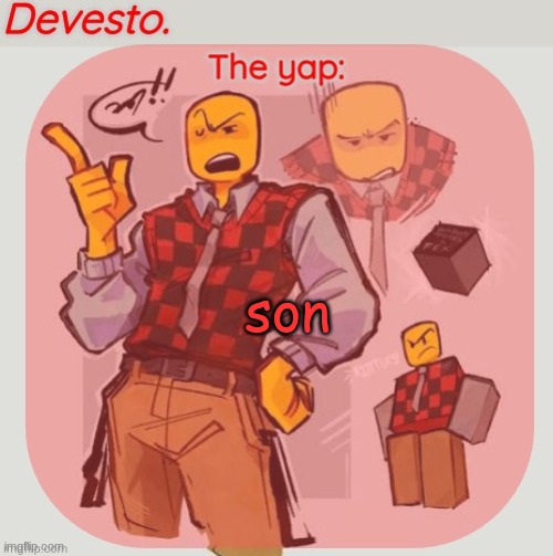 son | son | image tagged in son | made w/ Imgflip meme maker