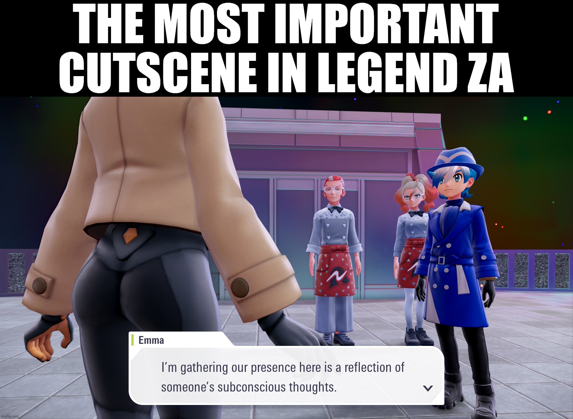 Thank you gamefreak! | THE MOST IMPORTANT CUTSCENE IN LEGEND ZA | image tagged in pokemon,butt | made w/ Imgflip meme maker