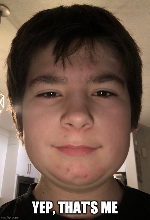 YEP, THAT’S ME | made w/ Imgflip meme maker