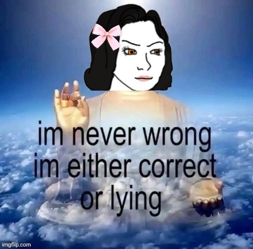 Memeus iz alwayz right! | image tagged in memeus | made w/ Imgflip meme maker