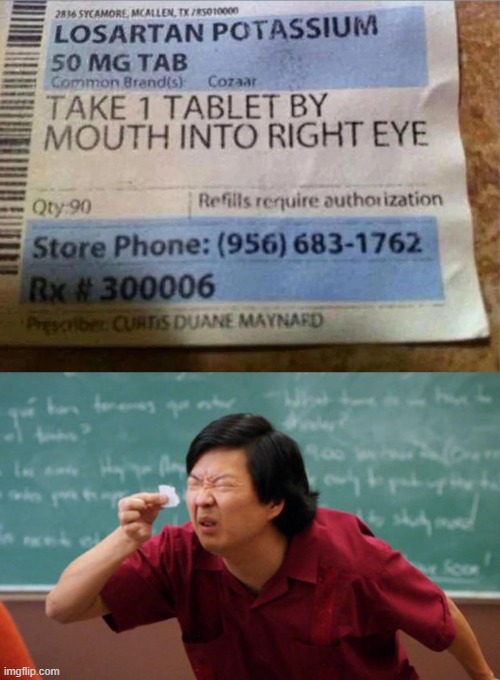 Take Your Medicine | image tagged in tiny piece of paper | made w/ Imgflip meme maker