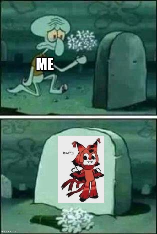 if this skin was added, I would be finally satisfied with the yatta skins ToT | ME | image tagged in grave spongebob | made w/ Imgflip meme maker