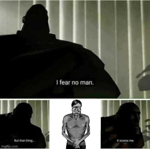 couldn't sleep for a week | image tagged in i fear no man | made w/ Imgflip meme maker