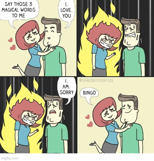3 little words… | image tagged in comics,magical words,i am sorry,3 little words | made w/ Imgflip meme maker