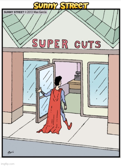 image tagged in comics,sunny street,superman,haircut,super cuts | made w/ Imgflip meme maker