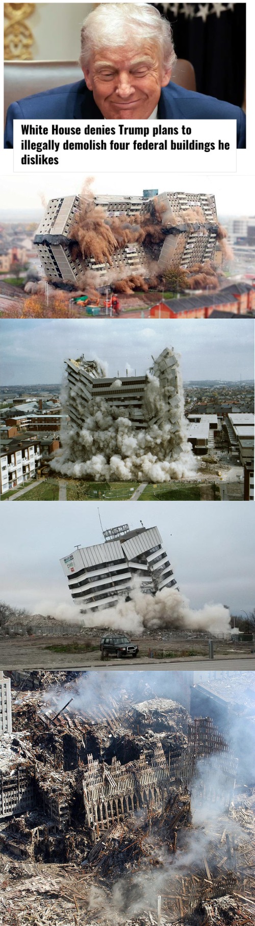 Because that's what jerks do. | image tagged in building demolition,demolition,florida building collapse,trump | made w/ Imgflip meme maker