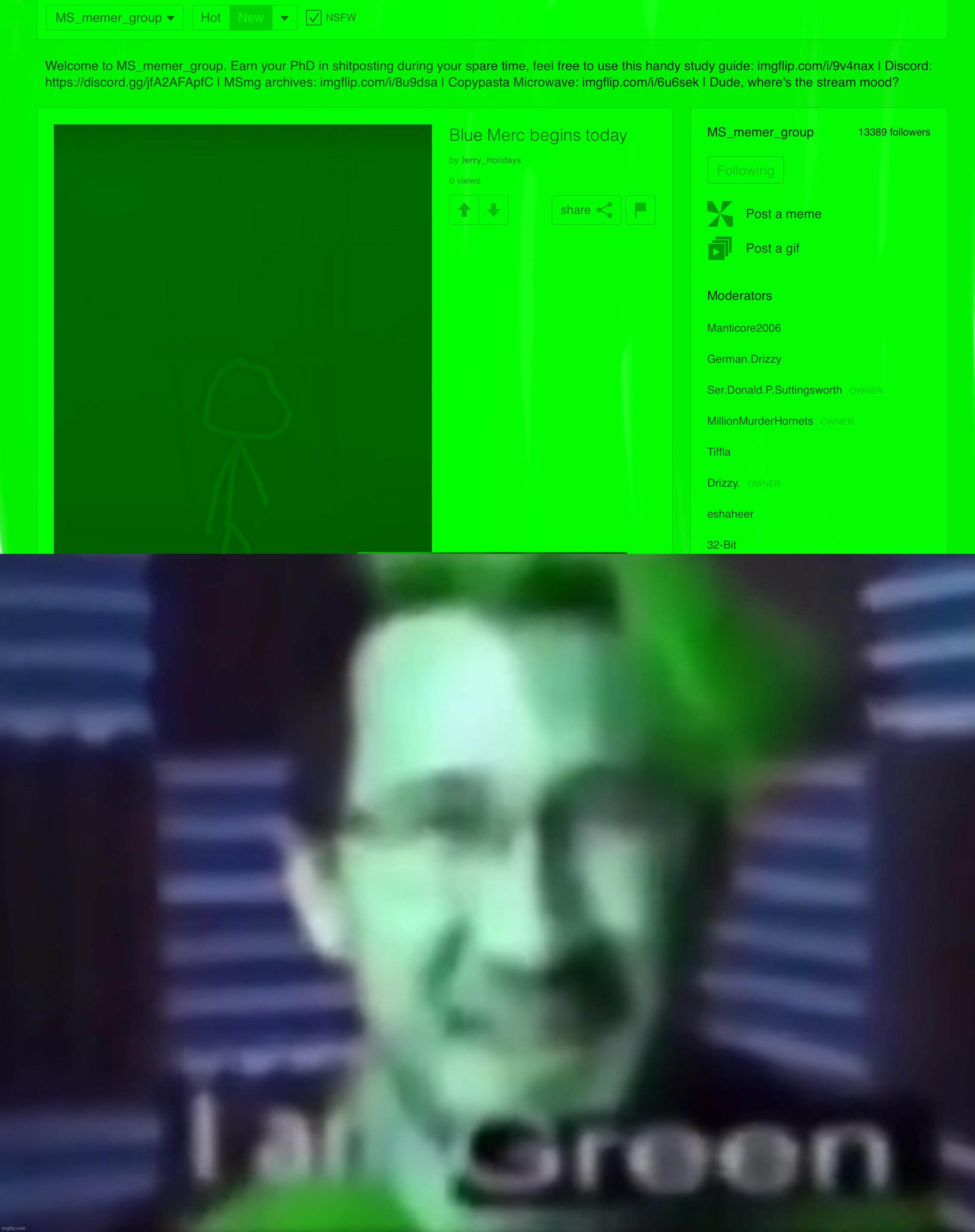 image tagged in i am green | made w/ Imgflip meme maker