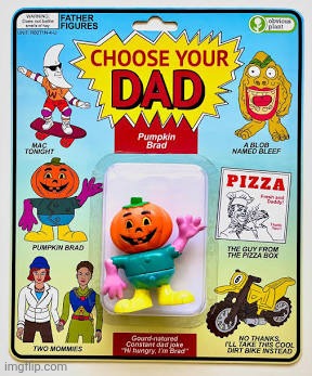 "YOUR TAKING TOO LONG!!" ahh dad | made w/ Imgflip meme maker