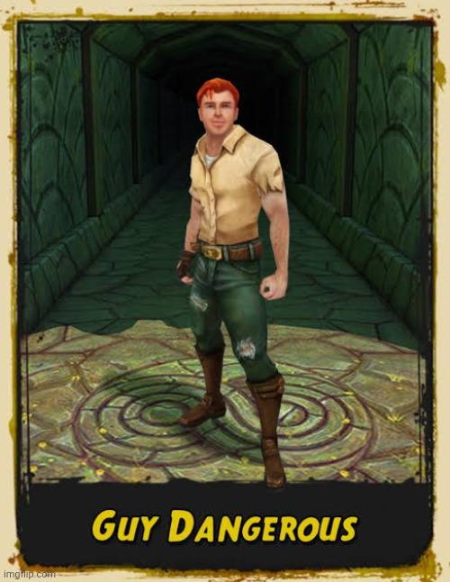 Guy Dangerous | image tagged in hit,me,with,a,hammer,why are you looking at these | made w/ Imgflip meme maker