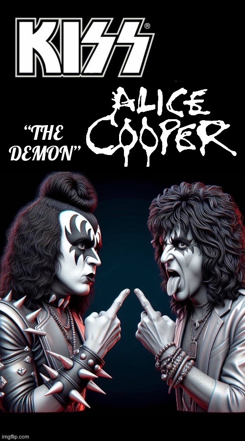 The Demon meets The Coop… | “THE 
DEMON” | image tagged in hard rock,classic rock,kiss,gene simmons,alice cooper | made w/ Imgflip meme maker