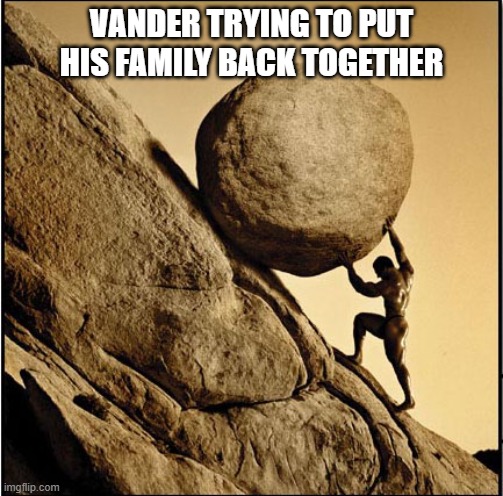 Day 381 of Arcane memes until the next season/series comes out. | VANDER TRYING TO PUT HIS FAMILY BACK TOGETHER | image tagged in sisyphus,arcane | made w/ Imgflip meme maker