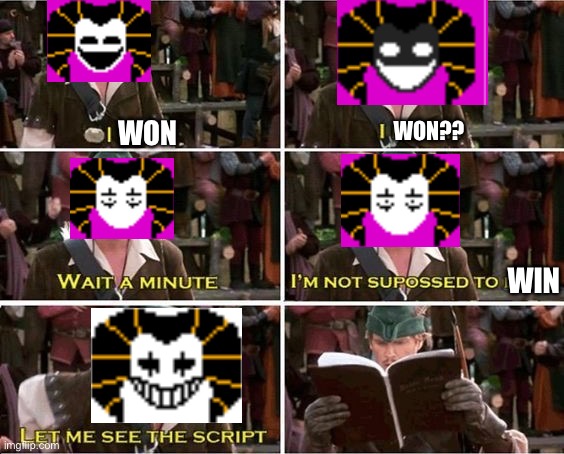 Robin Hood | WON WIN WON?? | image tagged in robin hood | made w/ Imgflip meme maker