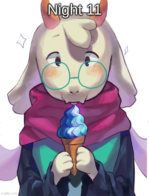 . | Night 11 | image tagged in niha_2_8 | made w/ Imgflip meme maker