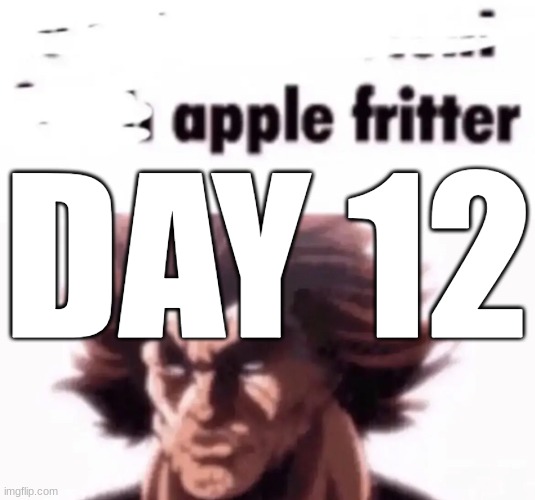 chatgpt bugging on that bacon egg n cheese talm bout sum "extended thinking limit" so this will be continued tmrw | DAY 12 | image tagged in apple fritter | made w/ Imgflip meme maker