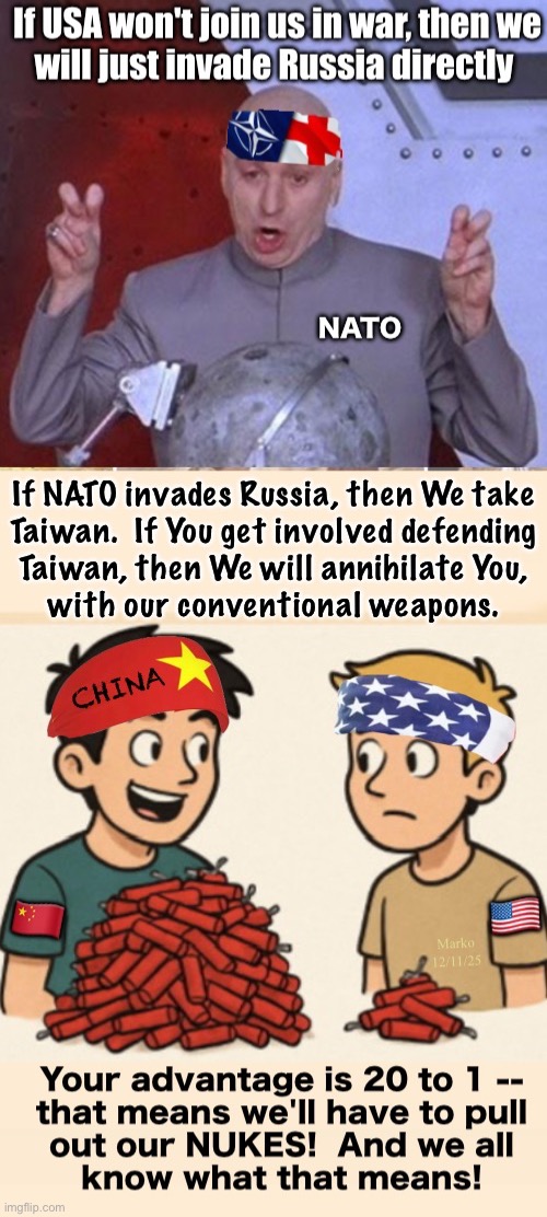 Starmer + EU + NATO = WWIII | image tagged in memes,world powers dont want peasants,to have any world left,useless eaters catching on,to how evil is lefty | made w/ Imgflip meme maker