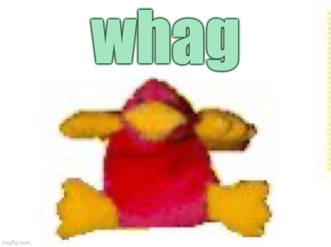 fucked up duck i think | whag | image tagged in fucked up duck i think | made w/ Imgflip meme maker