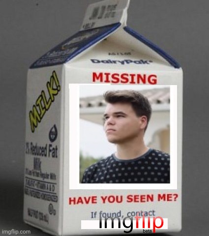 Milk carton | image tagged in milk carton | made w/ Imgflip meme maker