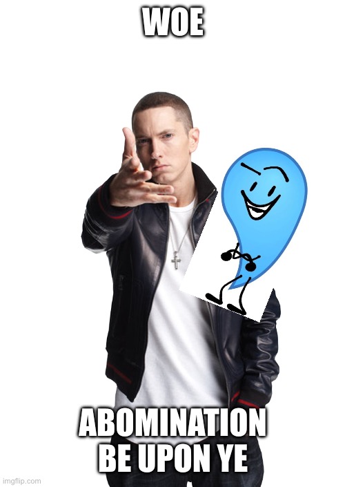 Woe, ____ be upon ye | WOE; ABOMINATION BE UPON YE | image tagged in woe ____ be upon ye | made w/ Imgflip meme maker