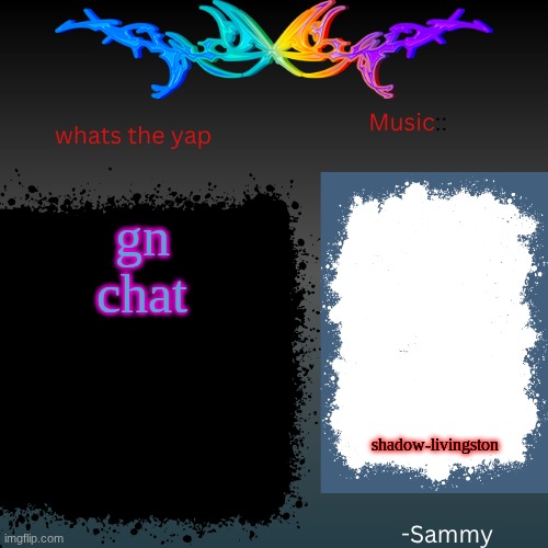 sam's shit temp | gn chat; shadow-livingston | image tagged in sam's shit temp | made w/ Imgflip meme maker